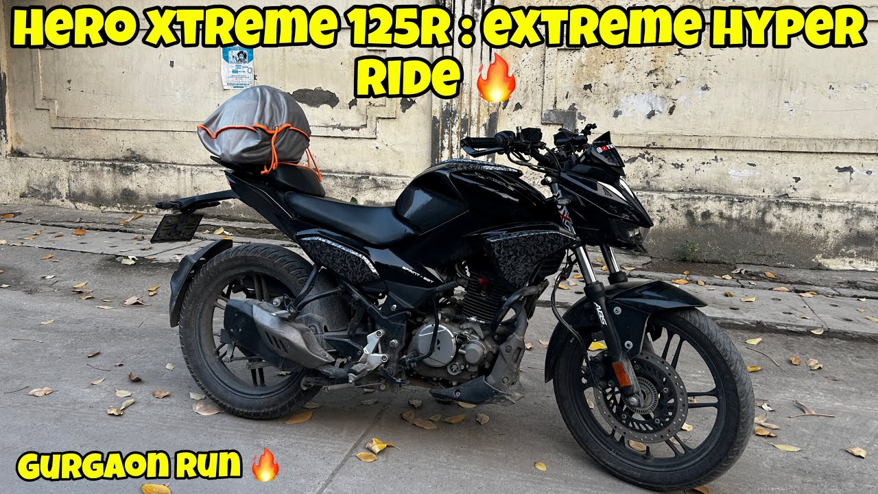 Hero Xtreme 125R : Extreme Hyper Ride🔥| Gurgaon Run🔥| YWB Vlogs
