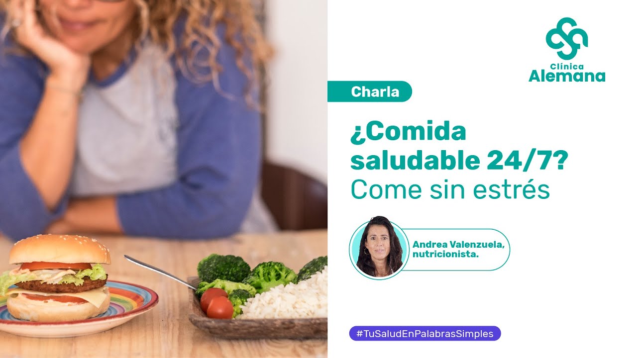¿Comida saludable 24/7? Come sin estrés | Clínica Alemana