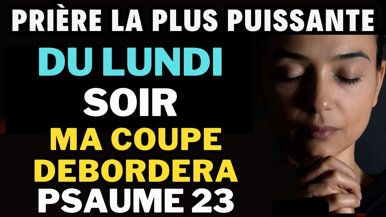 PRIERE DU SOIR  &bull; LUNDI 24 NOVEMBRE &bull; PRIERE QUOTIDIENNE DE LA FOI
