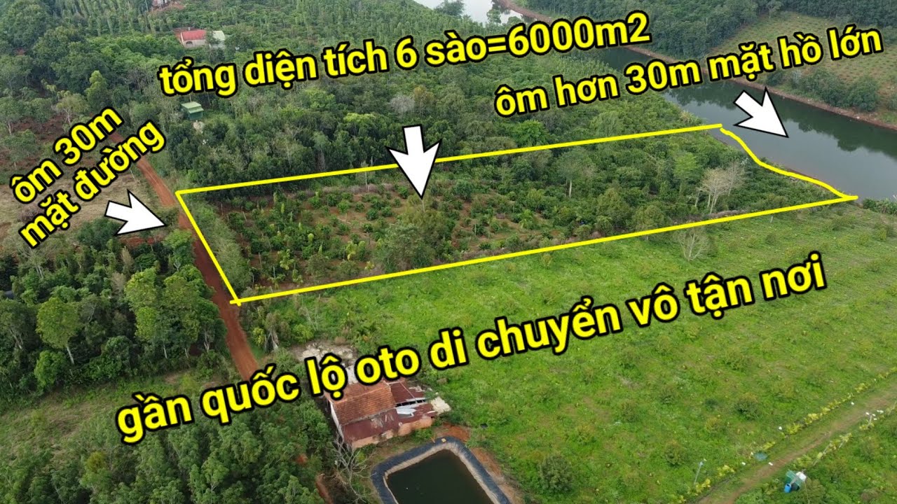 6 sào=6000m2 sổ chính quy ôm 30m mặt đường,chân rẫy ôm hơn 30m mặt hồ lớn,gần quốc lộ oto vô tận nơi