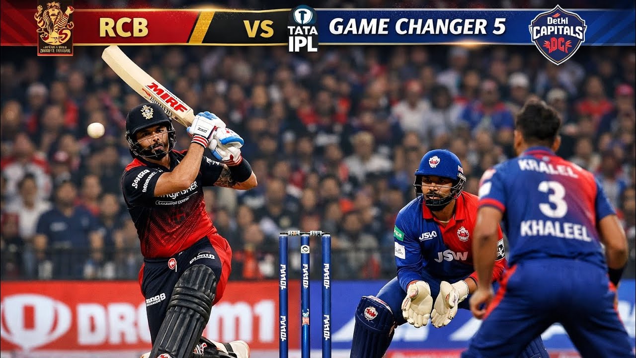 RCB vs DC TATA IPL 2026 match in game changer 5 