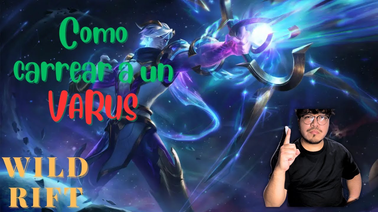 Como carrear un ADC (Varus)|wild rift|DessdComparte|#2
