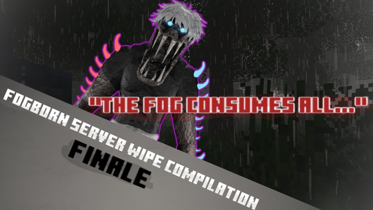 Fogborn Server Wipe Compilation FINALE - Pillar Chase 2