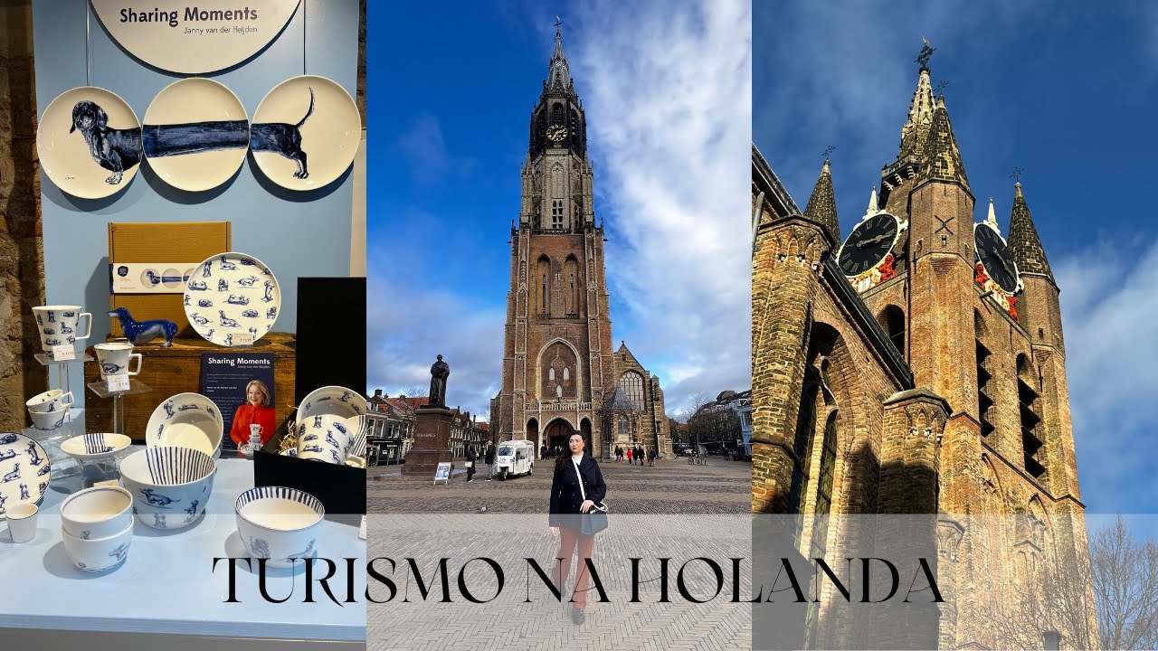 UM DIA EM DELFT * A CIDADE DA CERAMICA NA HOLANDA