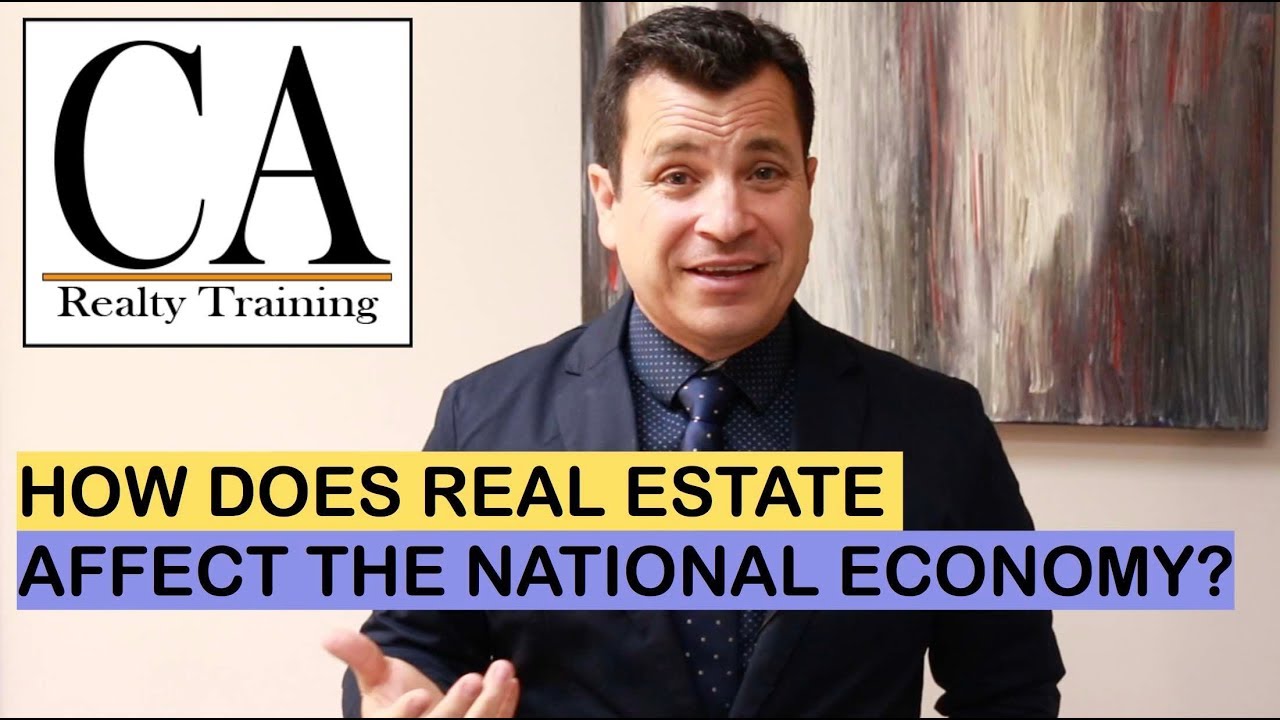 How Does Real Estate Affect the Economy?