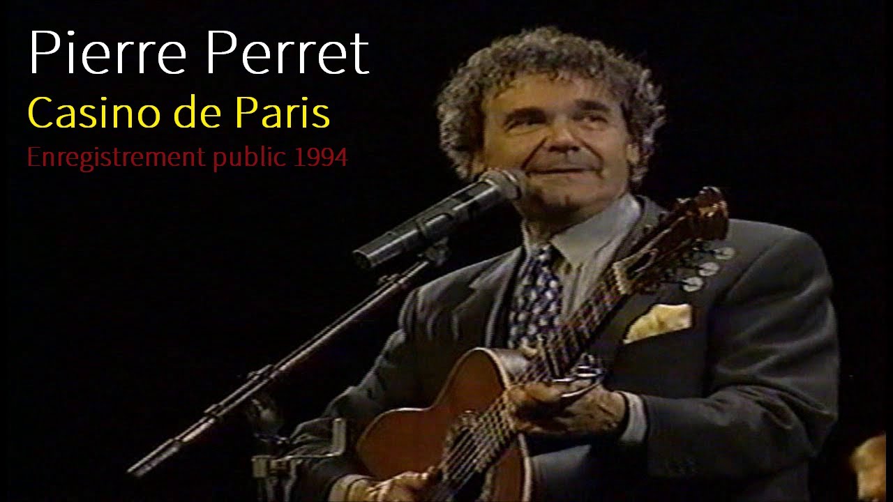 Pierre Perret - Concert au Casino de Paris (enregistrement public 1994)