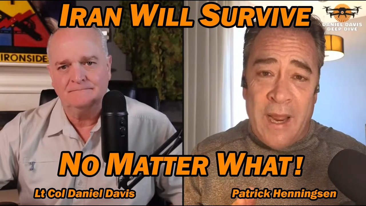 Iran Will Survive, No Matter What! /Patrick Henningsen & Lt Col Daniel Davis