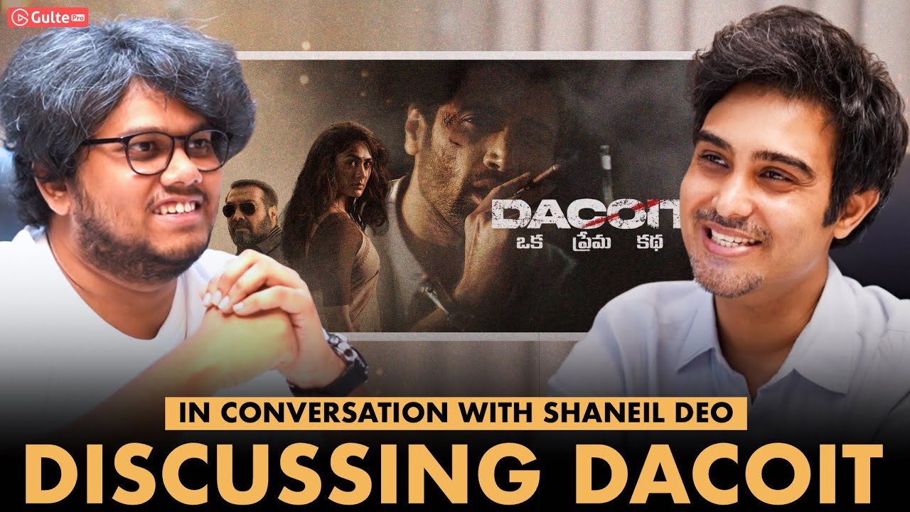 Discussing DACOIT With Director Shaneil Deo | Ram Venkat Srikar