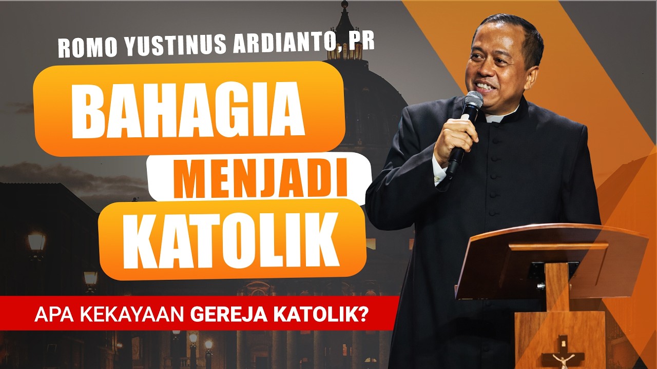 Bahagia Menjadi Katolik: 