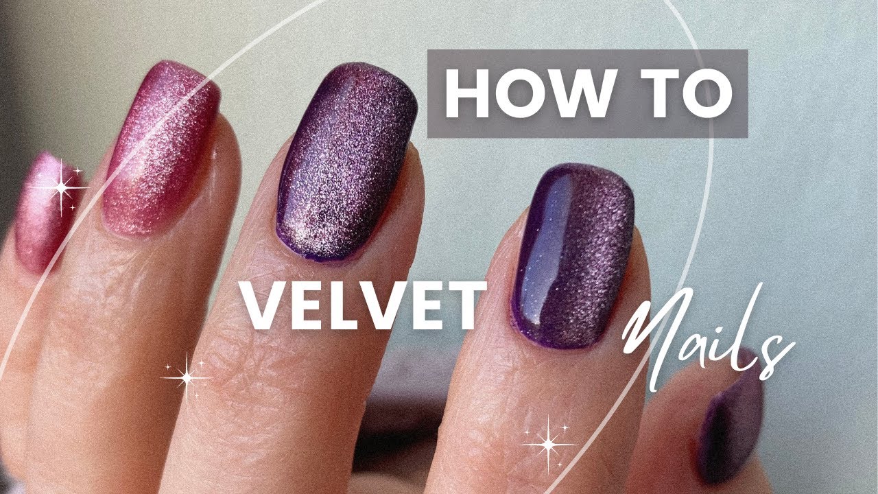 How to create VELVET NAILS