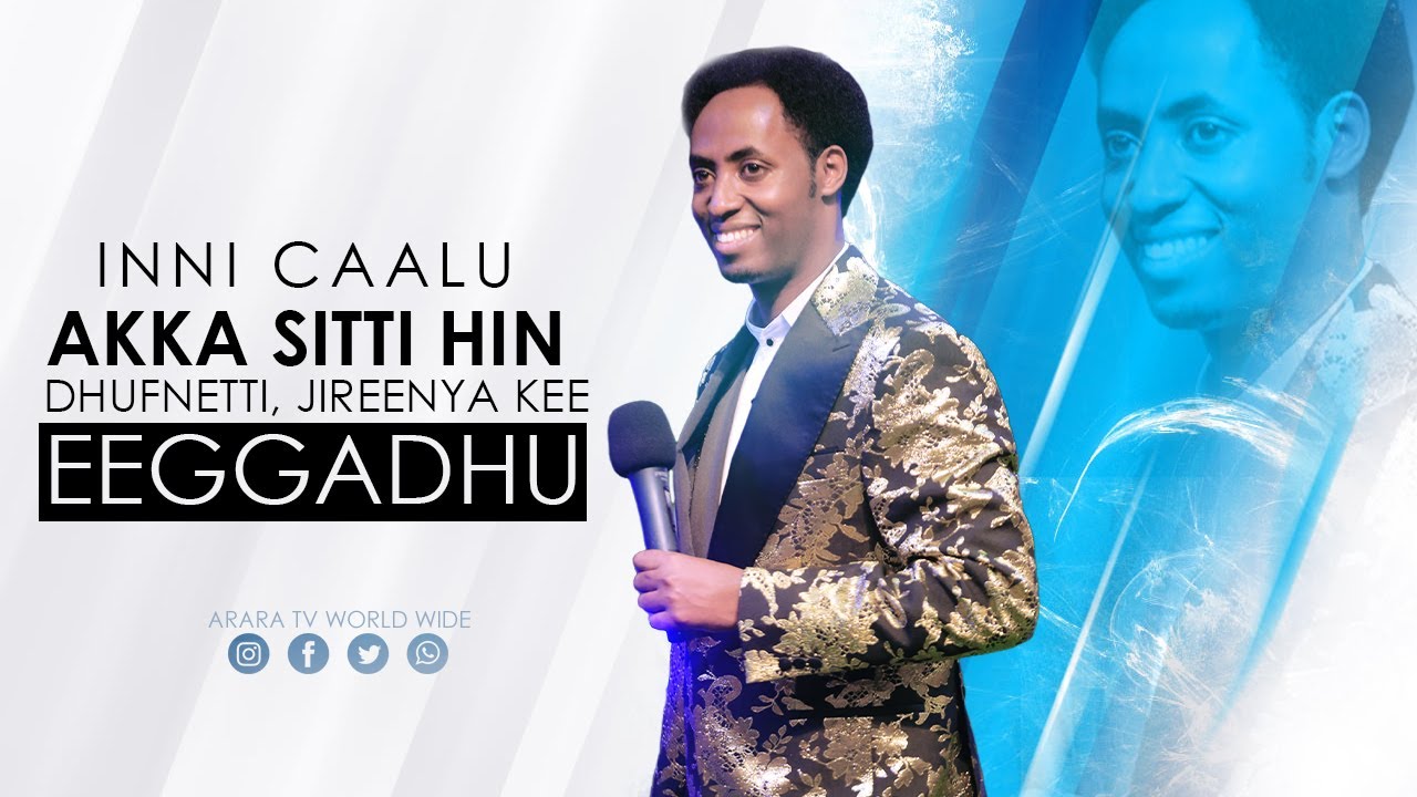 Inni caalu akka sitti hin dhufnetti Jireenya kee Eeggadhu  Barsiisa Wangeelaa Raajii Masarat Taayyee