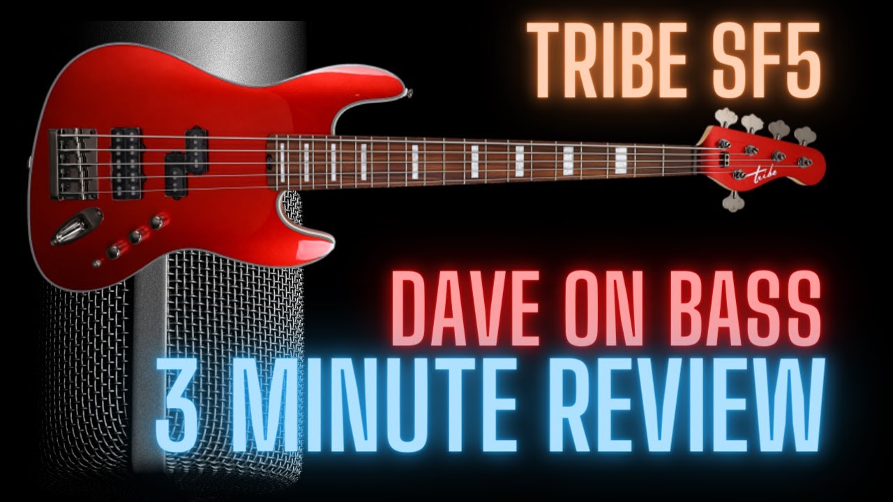 3 Minute Review - Tribe SF5 5 String Bass