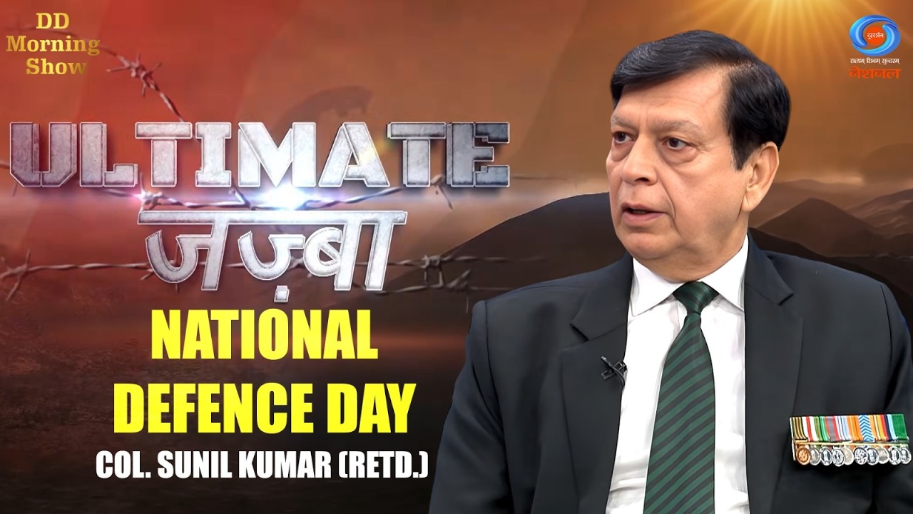DD Morning Show | National Defence Day | Ultimate जज़्बा | Col. Sunil Kumar (Retd.) | DD National