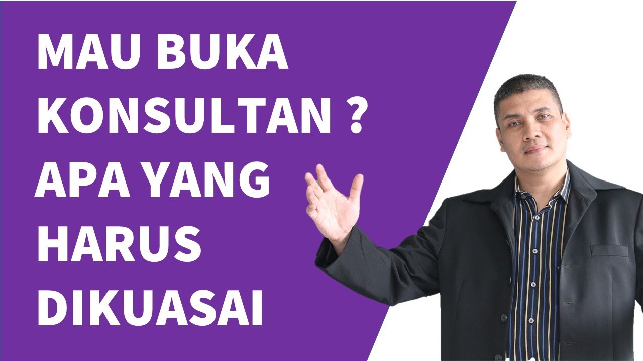 Konsultan Series 04 -  Pola Pikir Konsultan