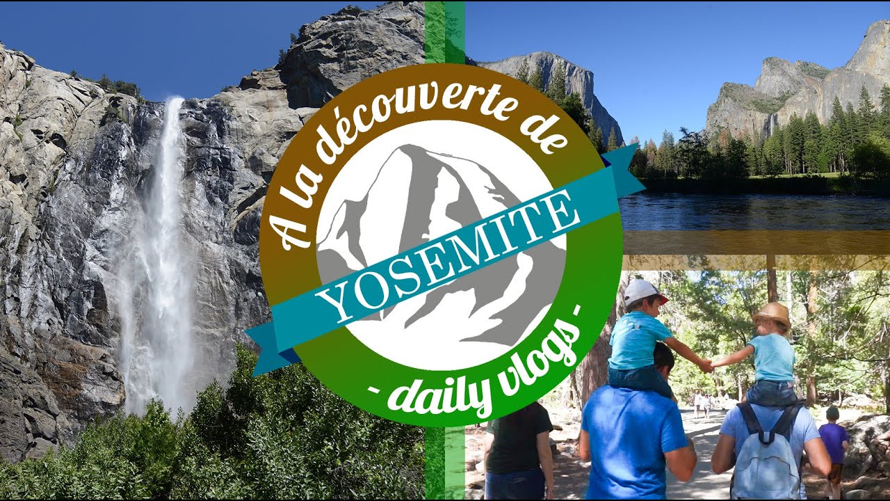 [A la découverte de Yosemite] Jour 1 - Plein les yeux !