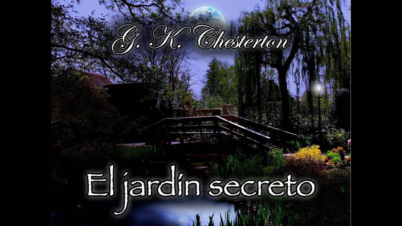 El jard&iacute;n secreto (Padre Brown) - Audiolibro de G. K. Chesterton - Narrado