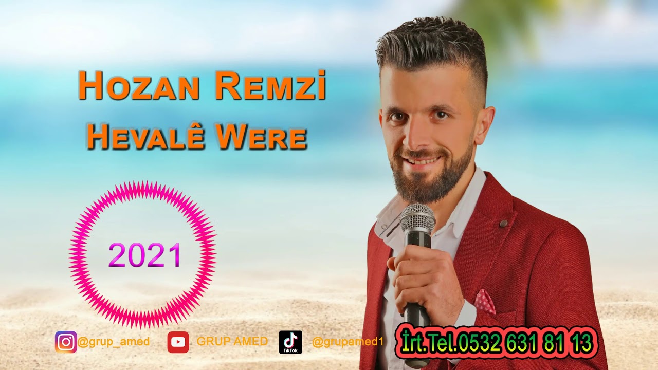Hozan Remzi  - Hevalê Were  2021