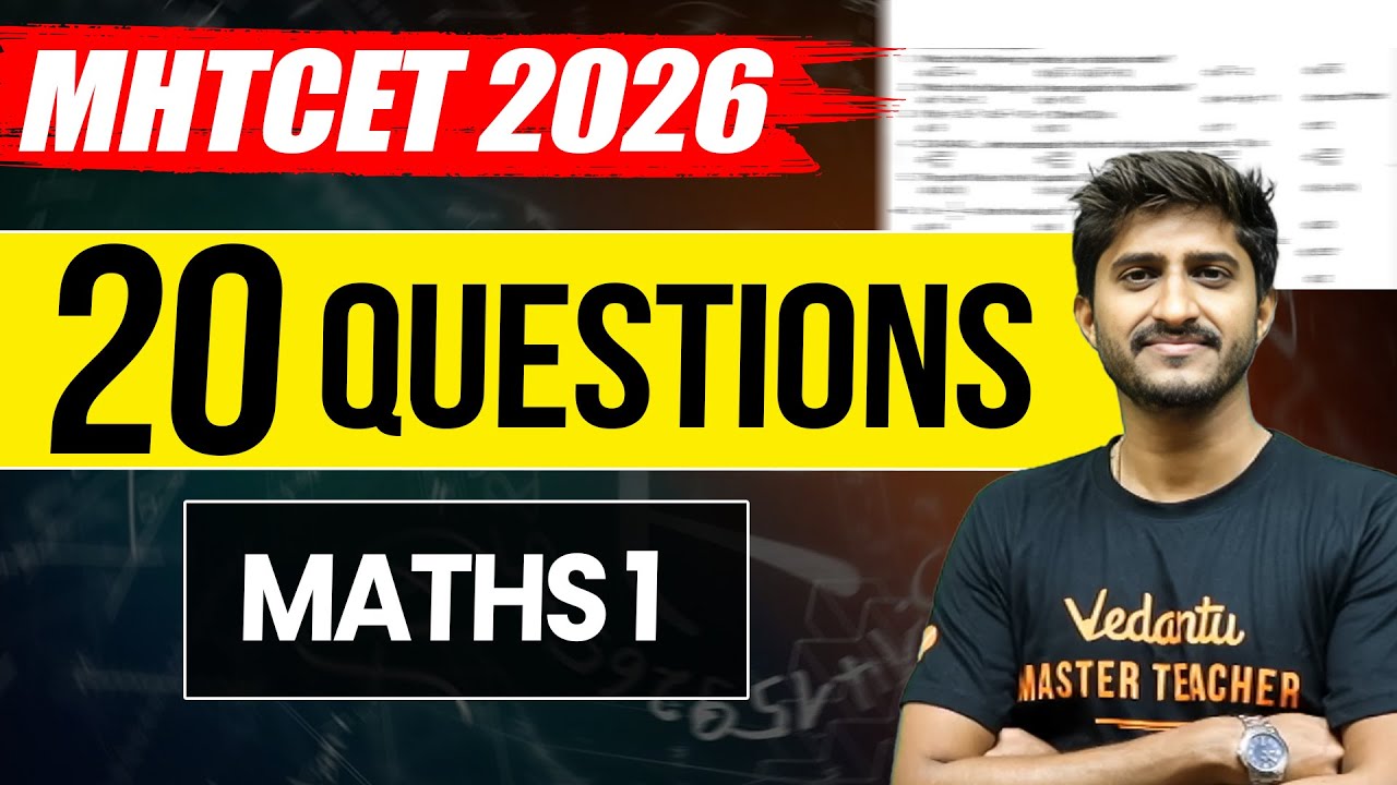 Top 20 Questions of Maths 1 | MHTCET 2026 | Most Important & Expected Questions | Govind Sir
