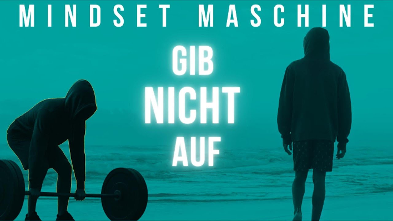 Gib nicht auf - Hör das, wenn es hart wird