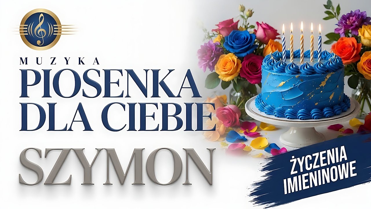 🎧 Piosenka na imieniny Szymona 🌿 Piękne życzenia imieninowe | Sto lat!