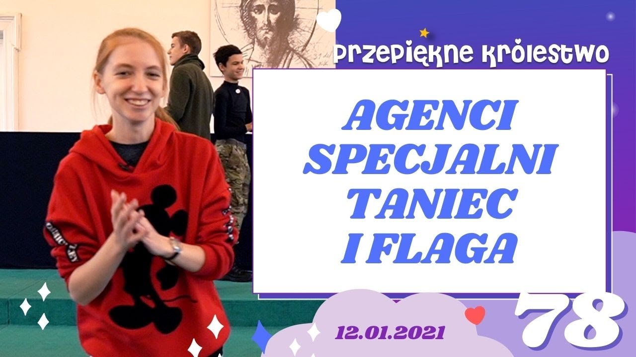 Agenci specjalni. Taniec i flaga | |12.01.2021 | Przepiękne Królestwo 78