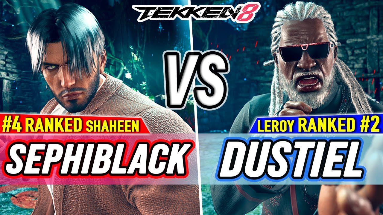T8 🔥 Sephiblack (#4 Ranked Shaheen) vs Dustiel (#2 Ranked Leroy) 🔥 Tekken 8 High Level Gameplay