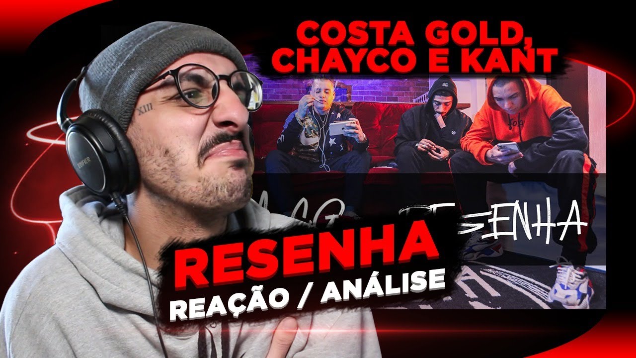 Costa Gold ft. Chayco e Kant - Resenha [Reação/ Análise]