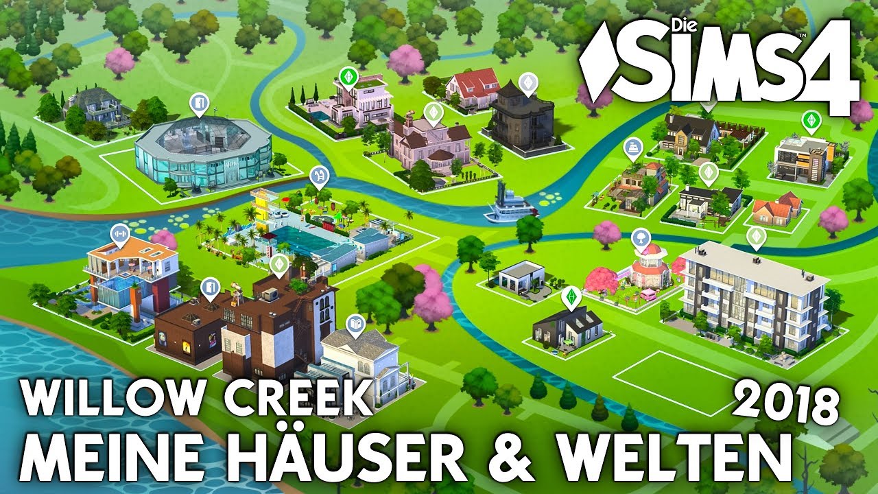 Alle meine Die Sims 4 Häuser in der Welt Willow Creek in 2018
