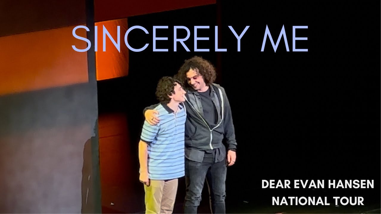 Sincerely Me - Dear Evan Hansen National Tour