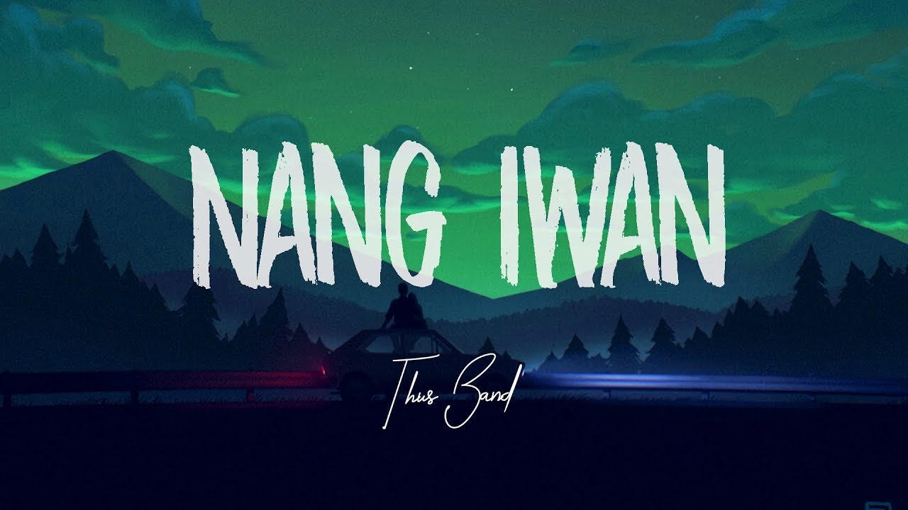 This Band - Nang Iwan (Lyric Video)