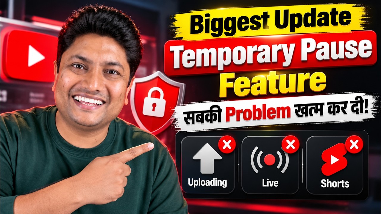 YouTube Big Update 2026: अब Uploading, Live और Shorts होंगे बंद? नया Security Feature!