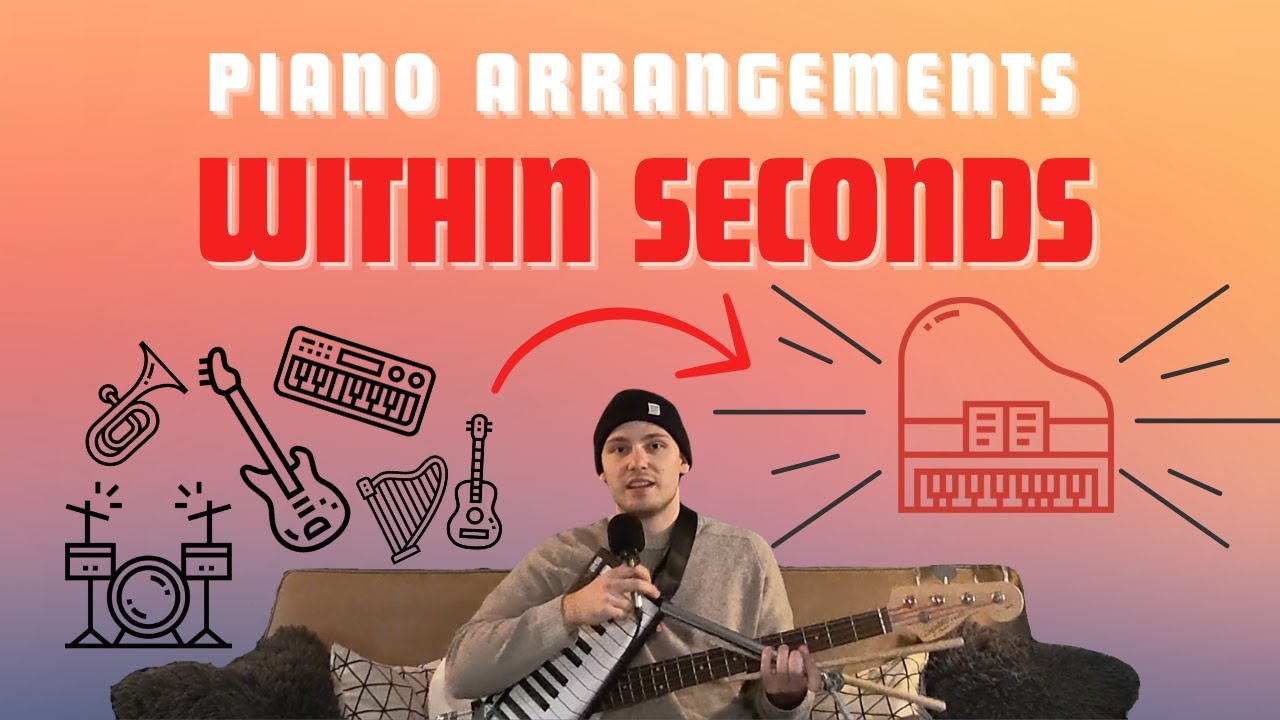 Piano Arrangement for ANY Song | Step by Step Tutorial