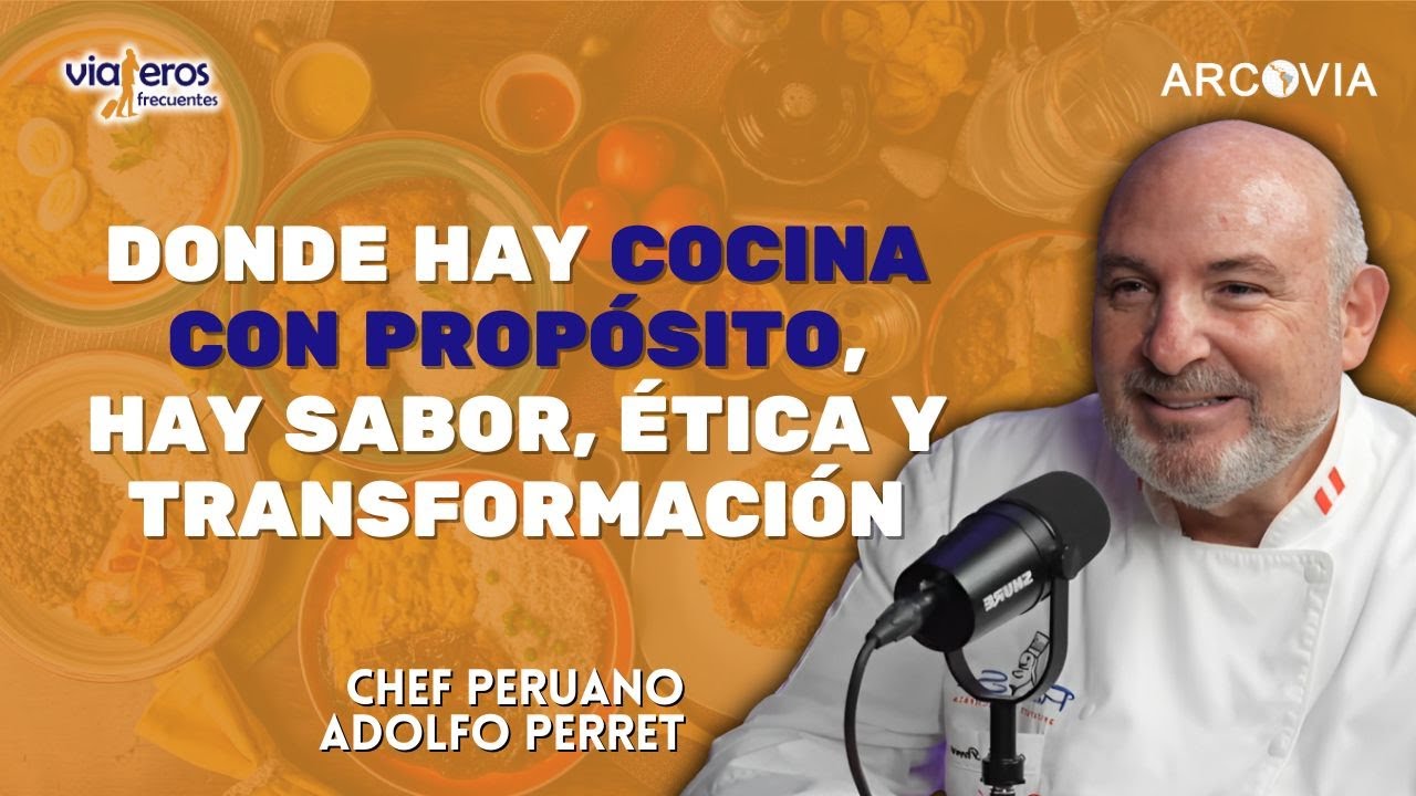 La gastronomía como herramienta de transformación social, con Adolfo Perret