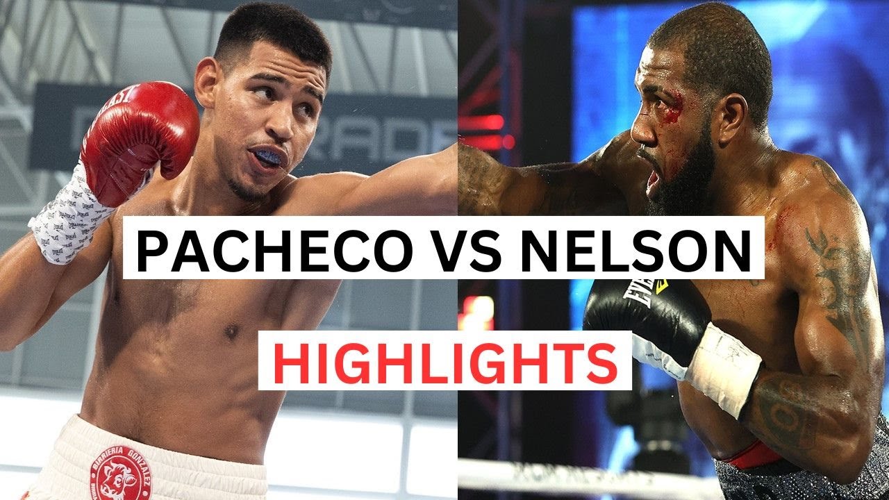 Diego Pacheco vs Steven Nelson Highlights & Knockouts