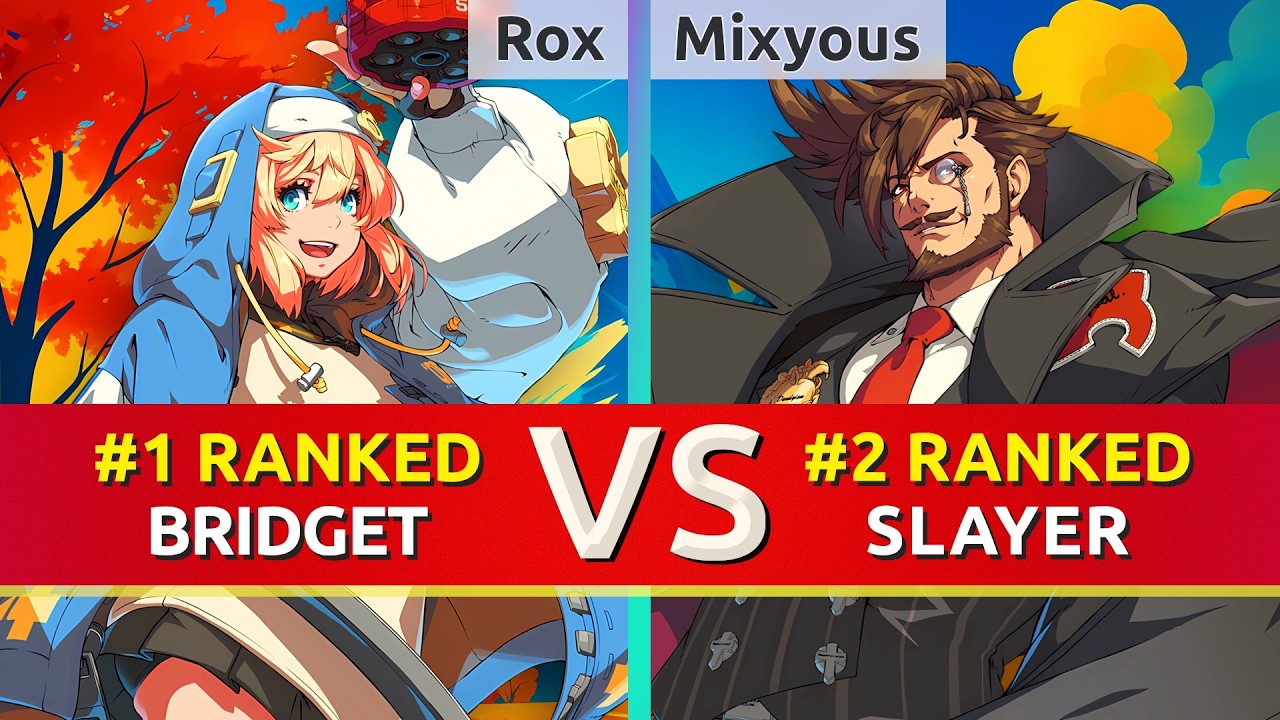 GGST ▰ Rox (#1 Ranked Bridget) vs Mixyous (#2 Ranked Slayer). High Level Gameplay