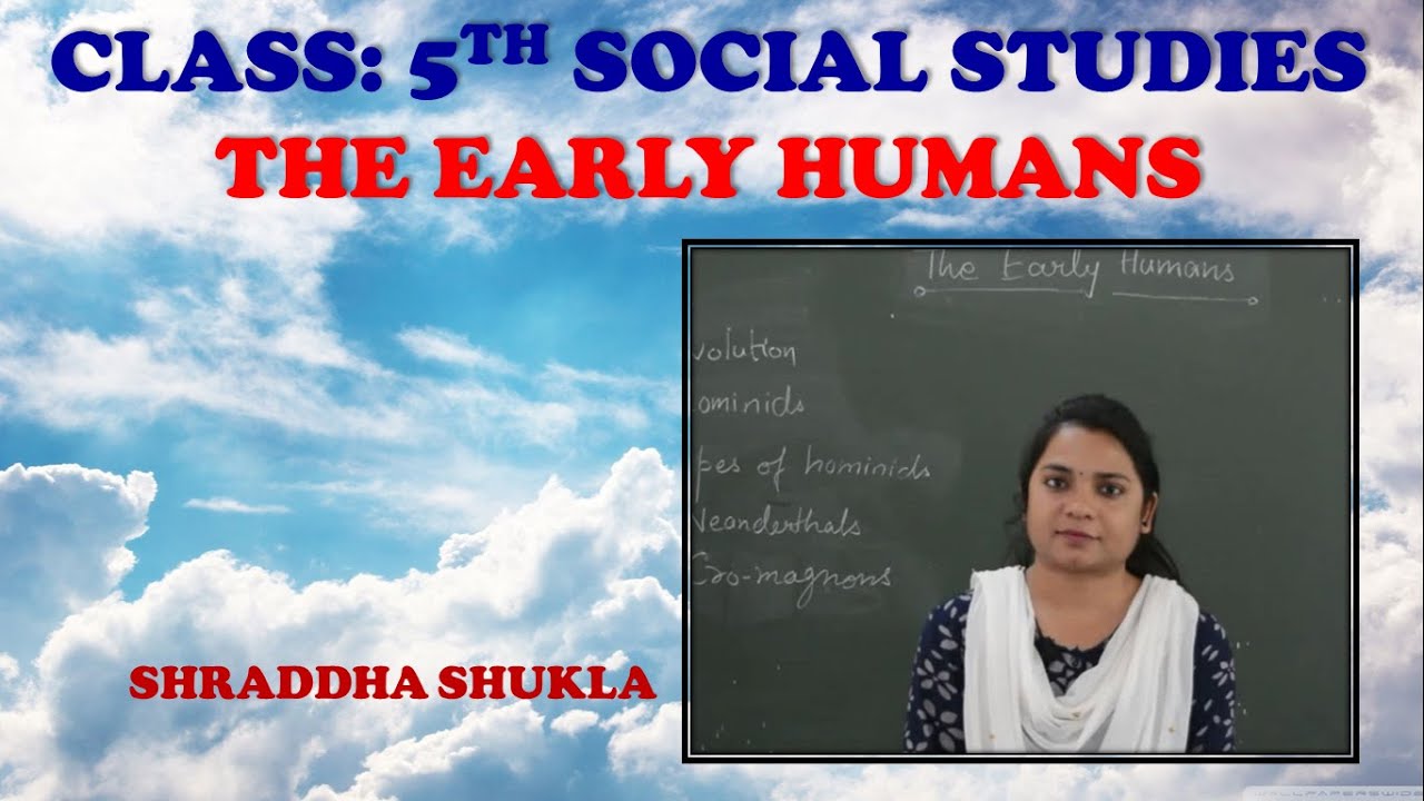 THE EARLY HUMANS by SDS Ma&rsquo;am Social Studies for (Form F) Class 5th VBS