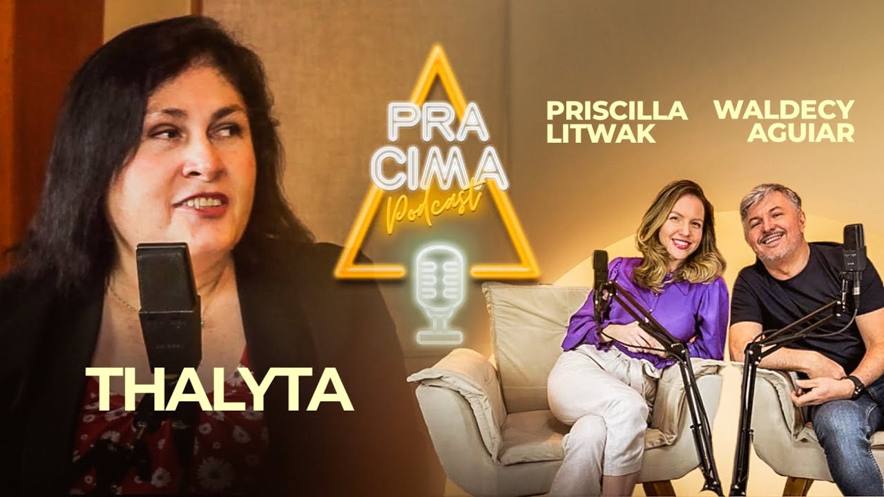 PRA CIMA PodCast com a cantora GOSPEL Thalyta