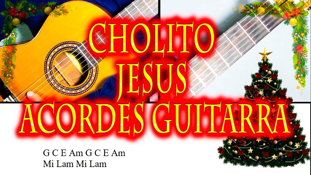 Villancico Peruano Cholito Jesús Acordes Guitarra Tutorial