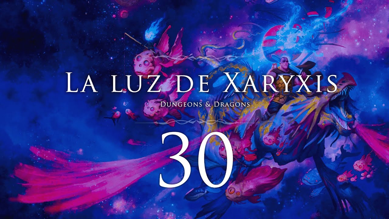 Crónicas de Aürt - D&D - Spelljammer - La luz de Xaryxis ( 30 de 30 ) FINAL