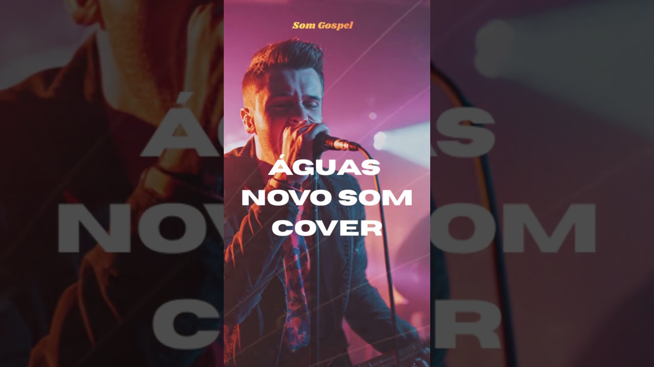 AGUAS - Novo Som COVER - Completa No Canal