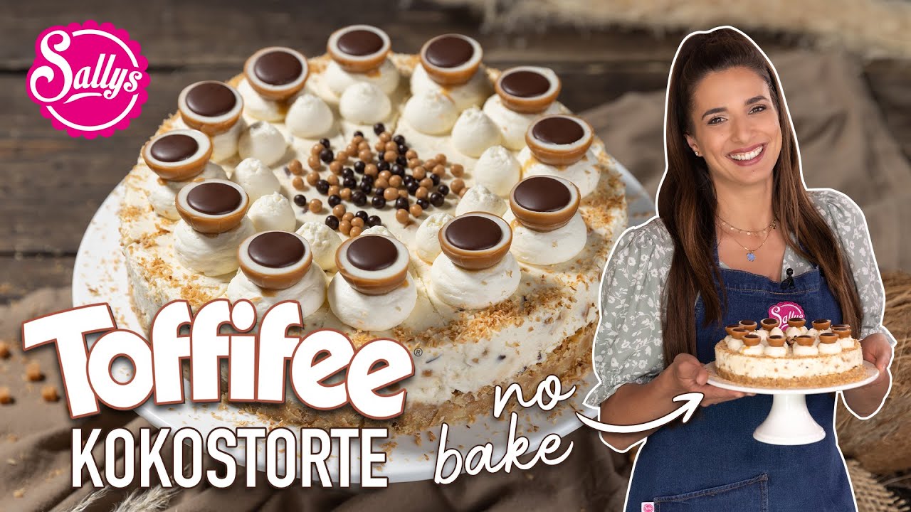 Toffifee no bake Kokostorte / Karamelltorte / Sallys Welt