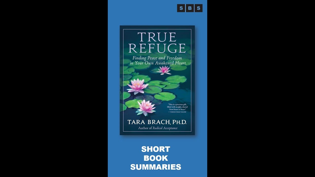 Book Summary #Shorts of True Refuge Finding Peace and Freedom in Your Own Awakened Heart by Tara Bra