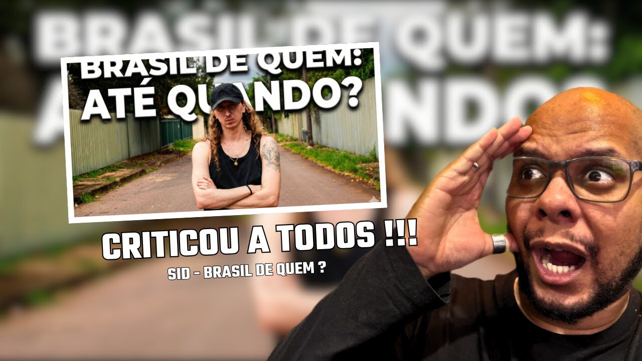 SOBROU PRA TODOS !!! SID - BRASIL DE QUEM: ATÉ QUANDO