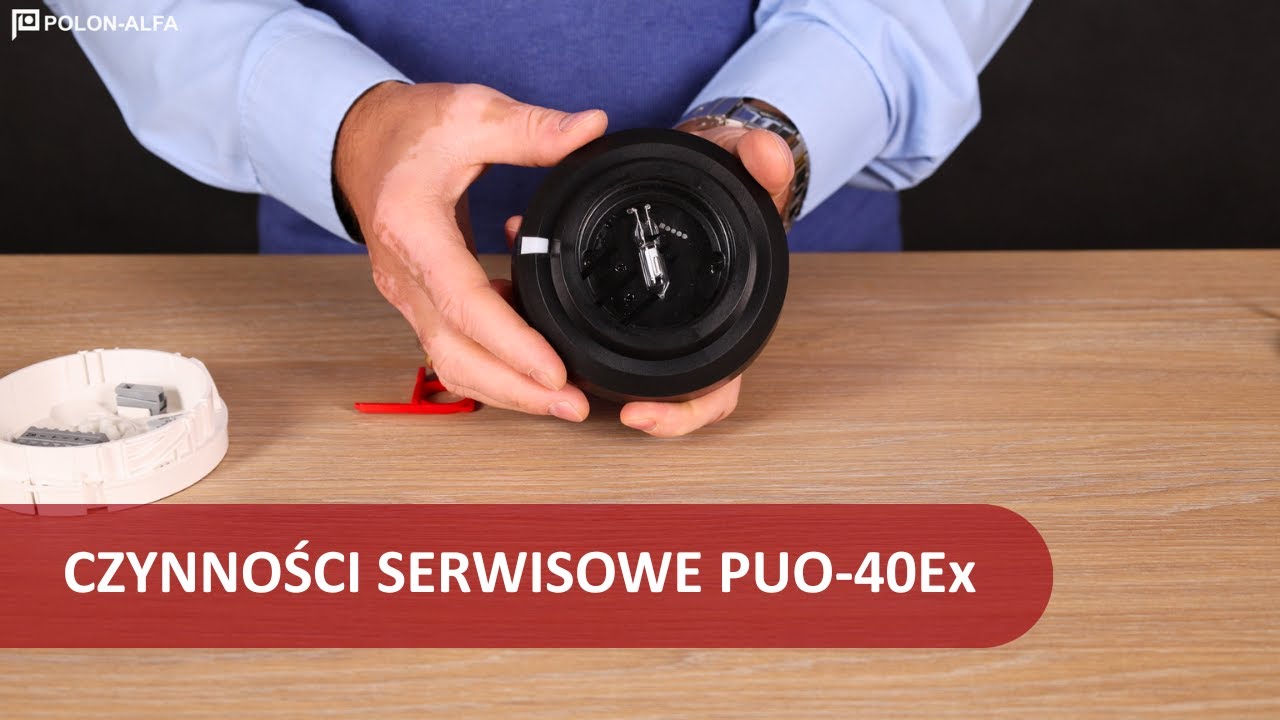 Czynności serwisowe związane z obsługą czujki płomienia UV PUO-40Ex | POLON-ALFA