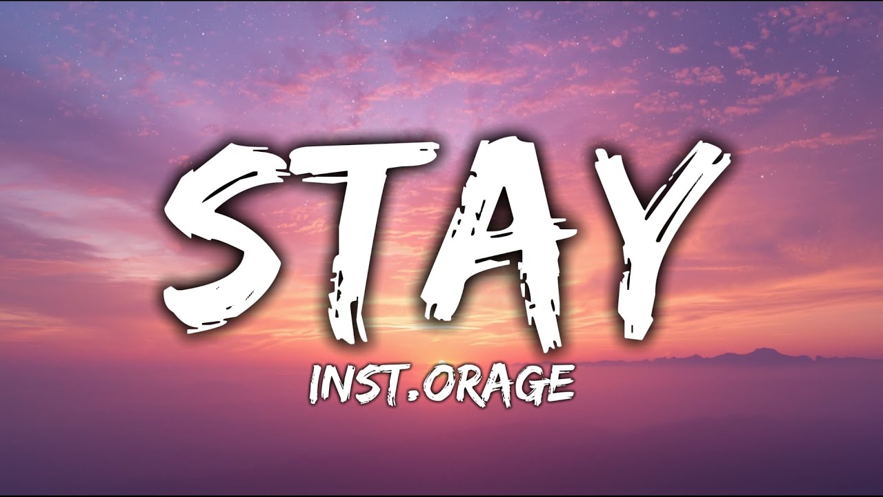 inst.orage - Stay (Lyrics)