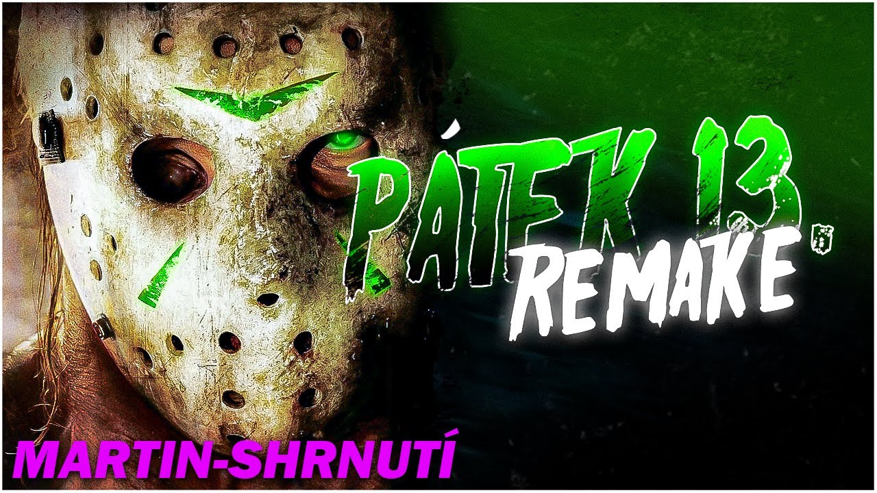 PÁTEK 13. REMAKE [FRIDAY THE 13TH: REMAKE] (2009) - Shrnutí + Komentář