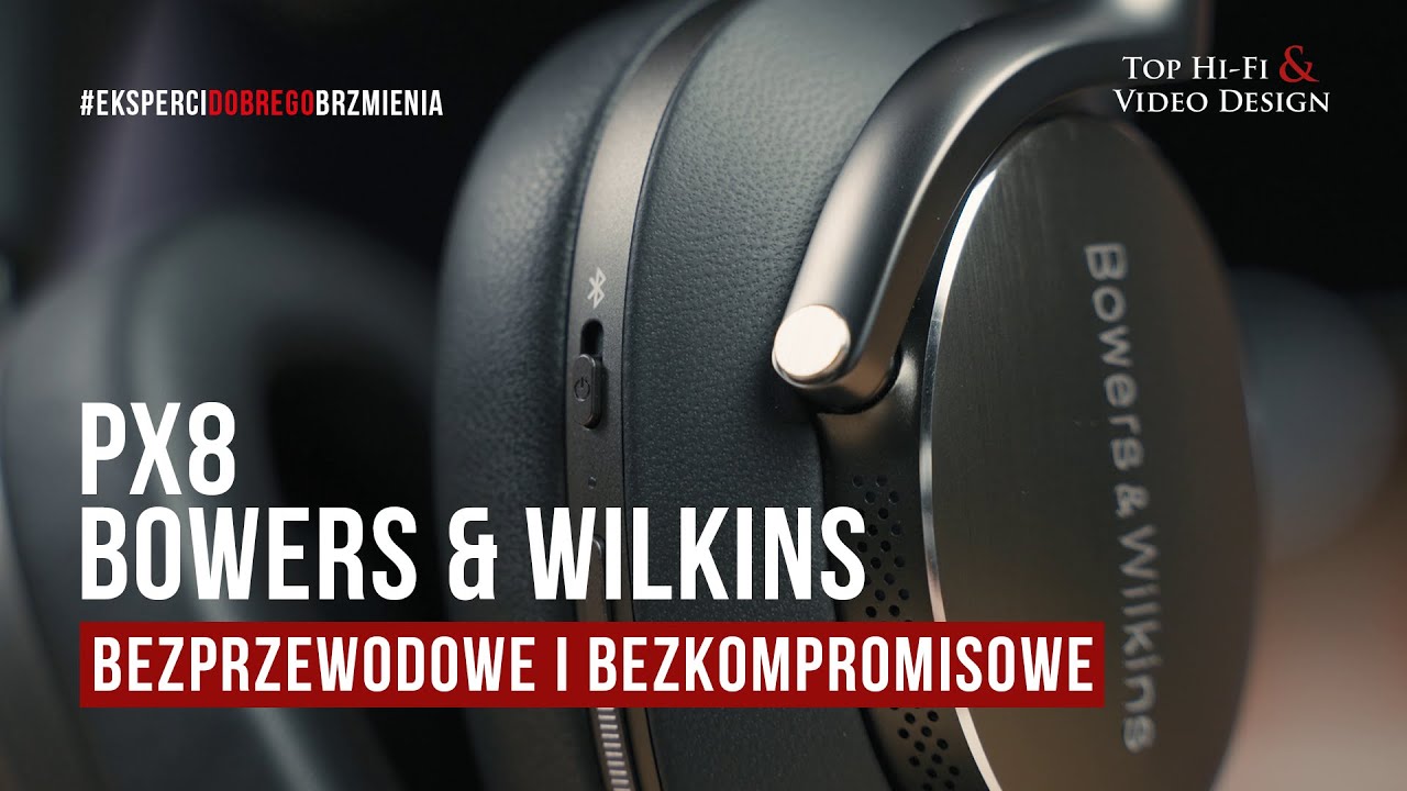 Słuchawki Bowers & Wilkins Px8 &ndash; bezprzewodowe i bezkompromisowe | prezentacja Top Hi-Fi