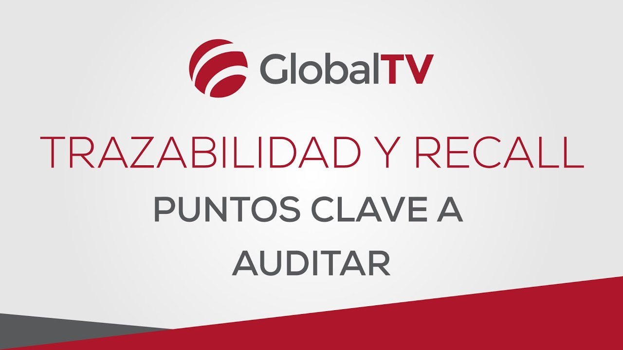 Puntos clave a auditar: trazabilidad y recall