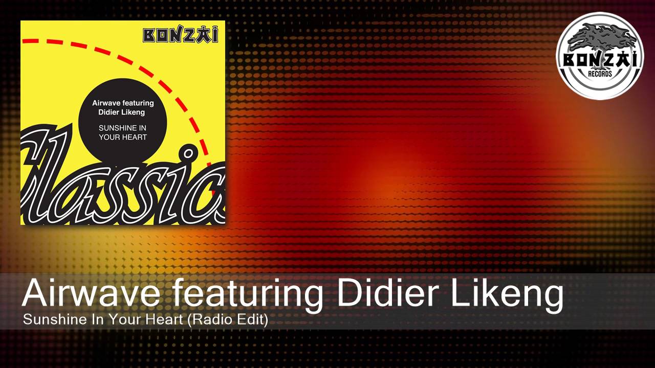 Airwave featuring Didier Likeng - Sunshine In Your Heart (Radio Edit)