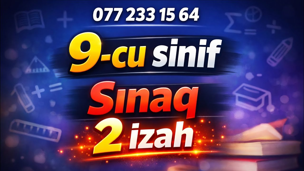 Riyaziyyat buraxılış. 9-cu sinif SINAQ-2 izahı